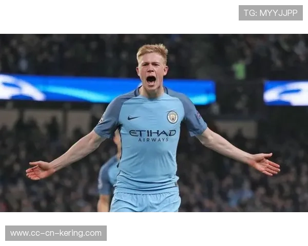 德布劳内远程吊射撼动赛场，曼城攻击更具爆发力